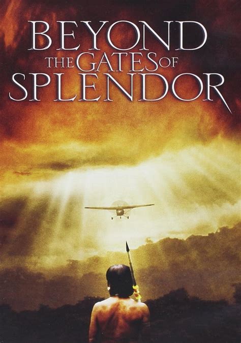 Beyond the Gates of Splendor Poster