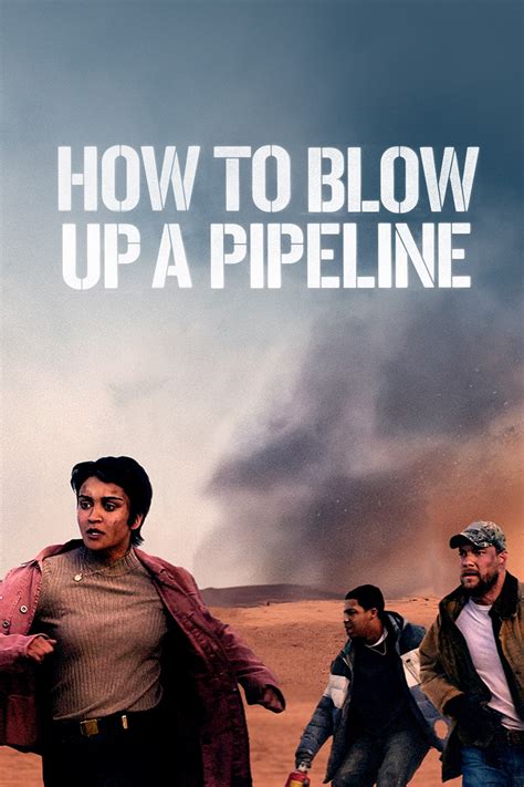 How to Blow Up a Pipeline Poster