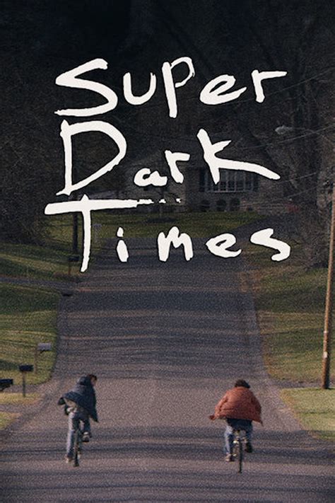 Super Dark Times Poster