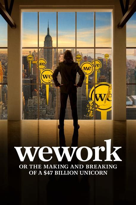 WeWork: The Making and Breaking of a $47 Billion Unicorn Poster
